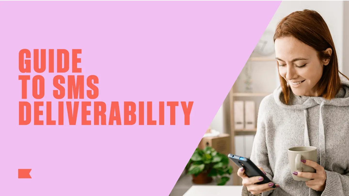 Guide to SMS Deliverability text with a smiling person holding a phone and mug.