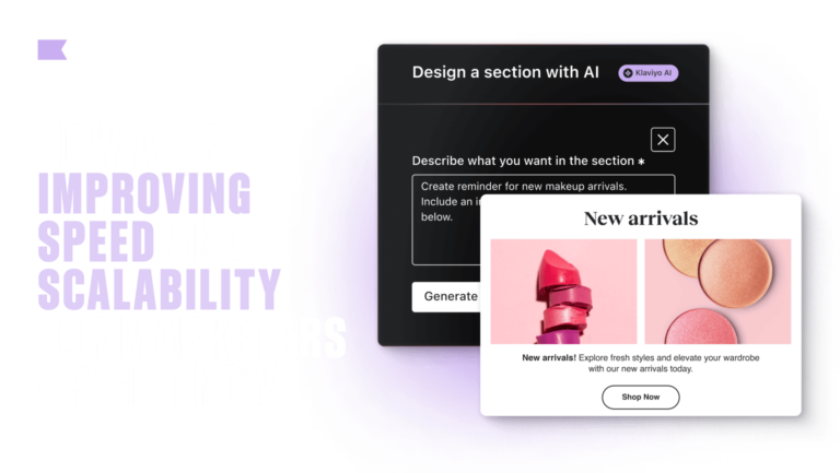 The text "How AI is improving speed and scalability for marketers—right now" next to image of Klaviyo screen titled "Design a section with AI" and an image of the resulting section showing lipstick and blush new arrivals