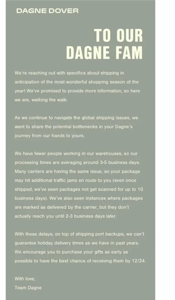 Image shows a plain text email from bag brand Dagne Dover, informing readers about “specifics about shipping in anticipation of the most wonderful shopping season of the year.” The email is signed, “with love, team Dagne,” and contains no CTA button or promotional content.