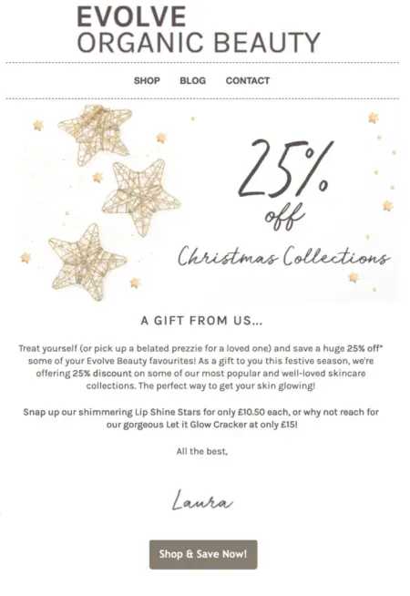 Image shows a Boxing Day marketing email from Evolve Organic Beauty, featuring a minimalist gold and cream design and “25% off Christmas collections” in the header. The email copy is formatted as a letter from the founder, encouraging readers to “treat yourself or pick up a belated prezzie for a loved one.” At the bottom of the email is a CTA that reads, “shop & save now.”