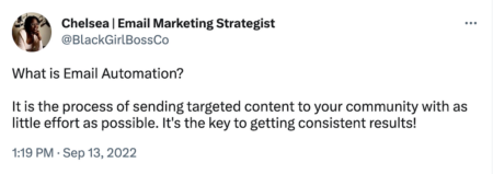 What is Email Automation? 

It is the process of sending targeted content to your community with as little effort as possible. It's the key to getting consistent results!