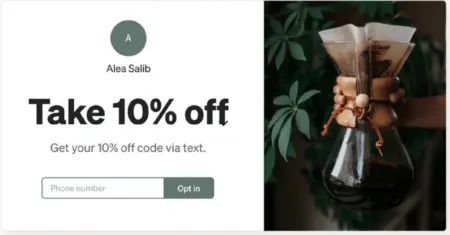 Image shows an SMS sign-up form personalized to an email subscriber’s first and last name, encouraging them to take 10% off by entering their phone number and opting in to SMS marketing.