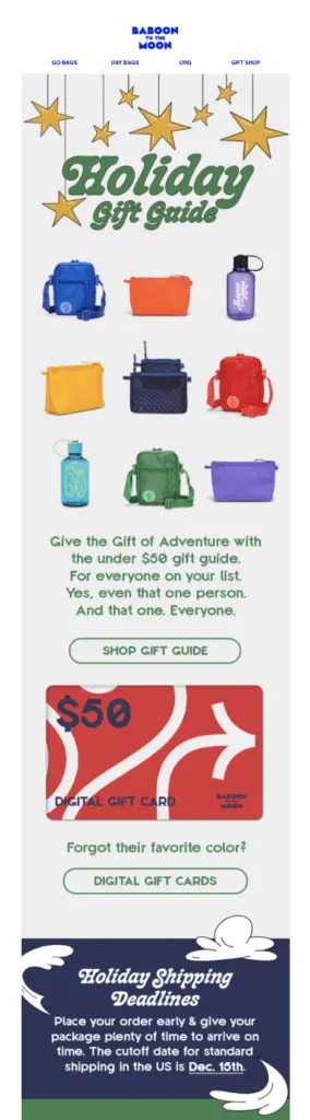 Image shows another Black Friday email example from Baboon to the Moon, offering a holiday gift guide for under $50 with product shots of each item and CTAs for the gift guide and a digital gift card. The email ends with a section on holiday shipping deadlines.