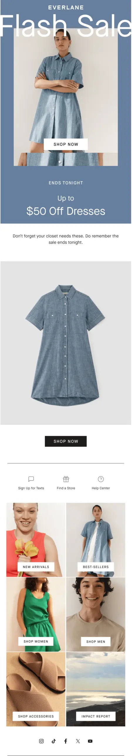 Image shows an email from Everlane that has “FLASH SALE” in big white letters at the top, shows the same blue denim dress on a model and with no model, plainly against a gray backdrop. There are also 6 separate frames with images of Everlane products, each with their own CTA button.