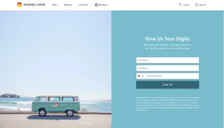 Image shows a sign-up form on the Marine Layer website, encouraging visitors to “give us your digits.” On the left side is an image of a retro van driving past the ocean, and on the right side is copy that reads, “No spam, we promise. Just early access to new arrivals, sales, and a whole lot more,” plus 3 fields: first name, last name, and mobile number. The CTA button reads, “sign up.”