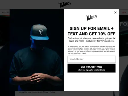 Image shows an SMS sign-up form on the Sneaker Politics website. On the left side is an image of a model wearing a branded flat-brim hat, and on the right side is a headline encouraging visitors to “sign up for email + text and get 10% off.” The copy reads, “find out about releases, new arrivals, get special deals and more - exclusively for VIP members,” and contains a field where the shopper can input their phone number. At the bottom of the form is a black CTA button with white copy that reads, “get 10% off now when you sign up for email and texts.”