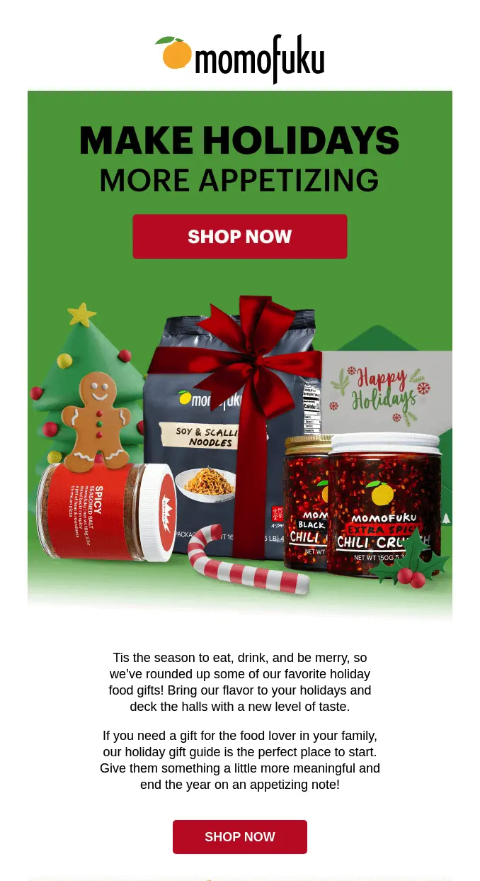 Image shows the top portion of a Christmas email from culinary brand Momofuku, advertising the brand’s gift guide with product illustrations and a headline that reads, “make holidays more appetizing” about a prominent CTA button. The email features holiday colors and a few brief paragraphs of copy explaining the brand’s gift guide.