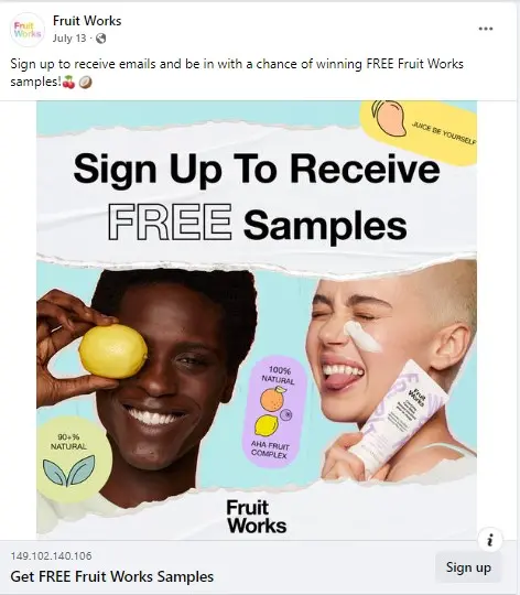 Image shows two people—the one on the left holding a lemon up to their face and the one on the right holding a small bottle of Fruit Works face cream to their face. The headline says, “Sign Up To Receive Free Samples”, with a Facebook-ad-style call-to-action button at the bottom that says, “Sign up.”