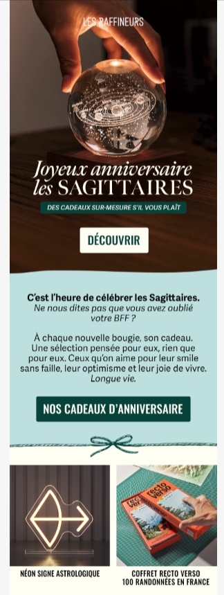 Image shows a hand from above holding a snow globe with a mock-up of the galaxy inside. Underneath text reads, “Joyeux anniversaire les sagittaires” with a CTA button that translates to “Discover”. Underneath are image panels that represent a gift guide, including a neon sign of an arrow and a box of French hiking trail cards.
