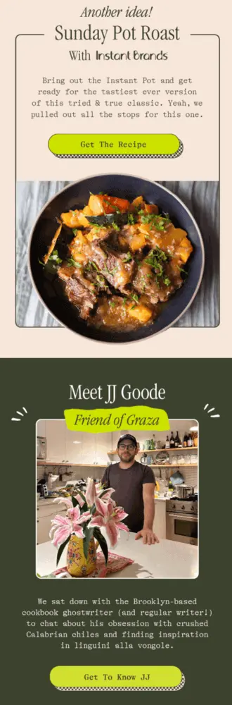 Image shows an email with a hero section that includes a CTA to a Sunday pot roast recipe with an image of a savory beef stew with potatoes and vegetables. Underneath is another panel featuring an image of a chef—a bearded person wearing glasses and a dark blue baseball cap. Underneath is a CTA that reads, “Get to know JJ.”